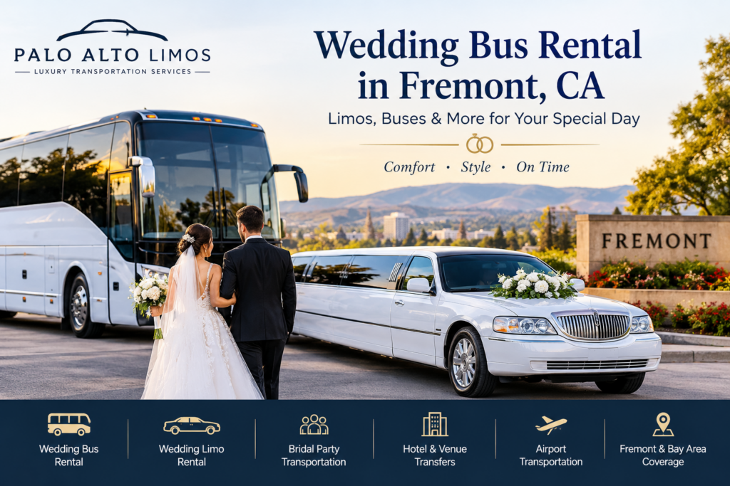 Wedding Bus Rental in Fremont, CA: A Complete Guide to Wedding Transportation